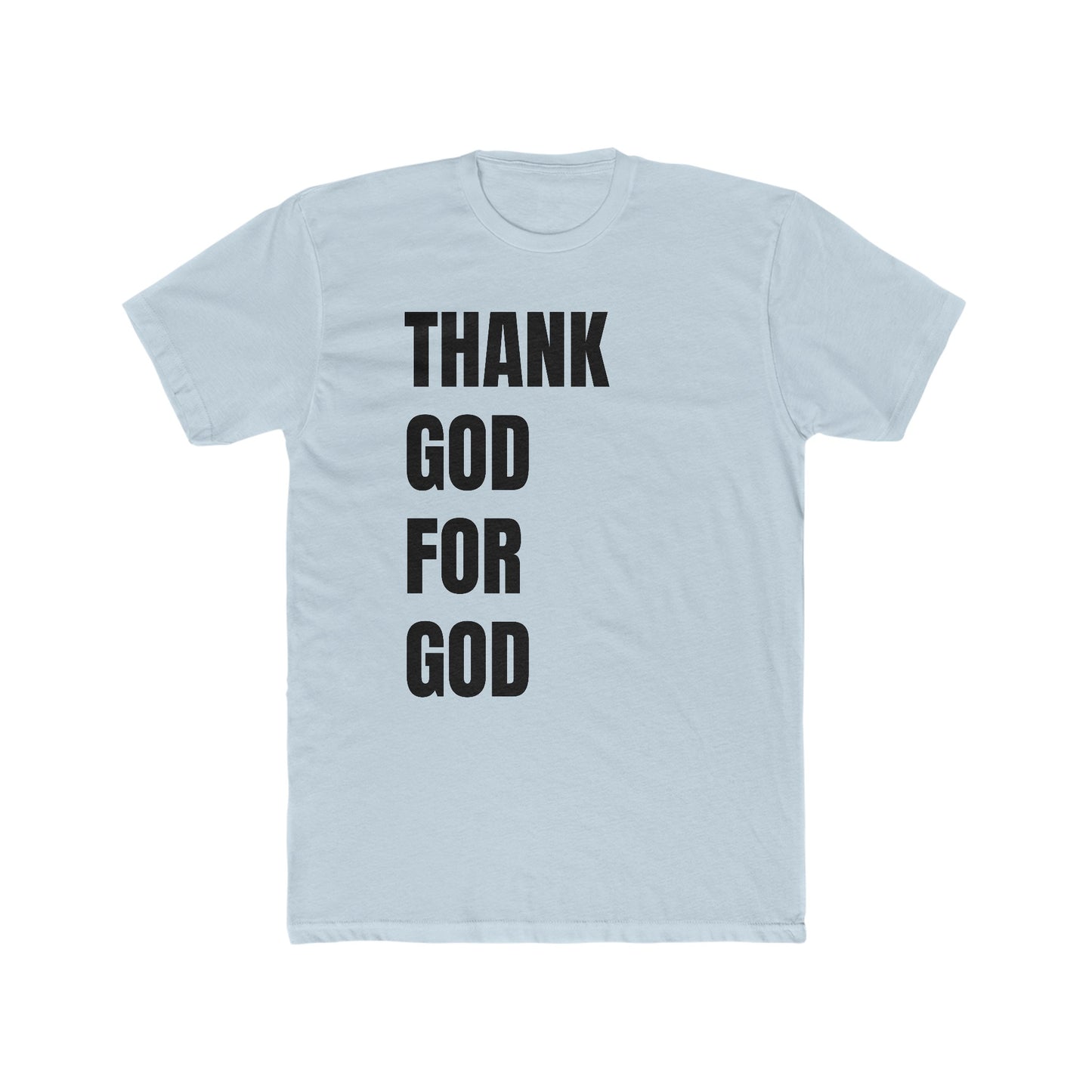 Thank God For God Tee