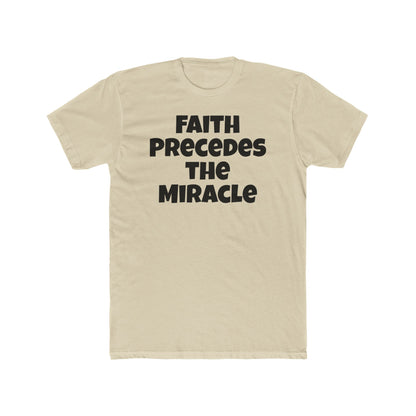 Faith Precedes the Miracle