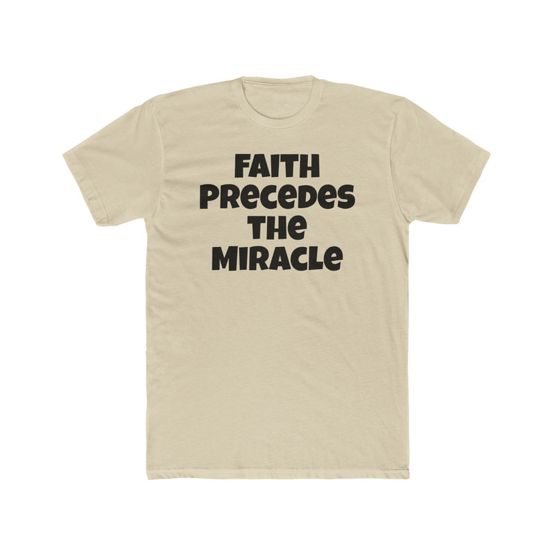 Faith Precedes the Miracle