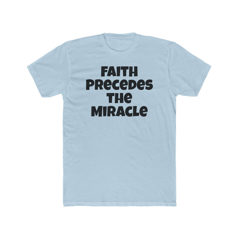 Faith Precedes the Miracle