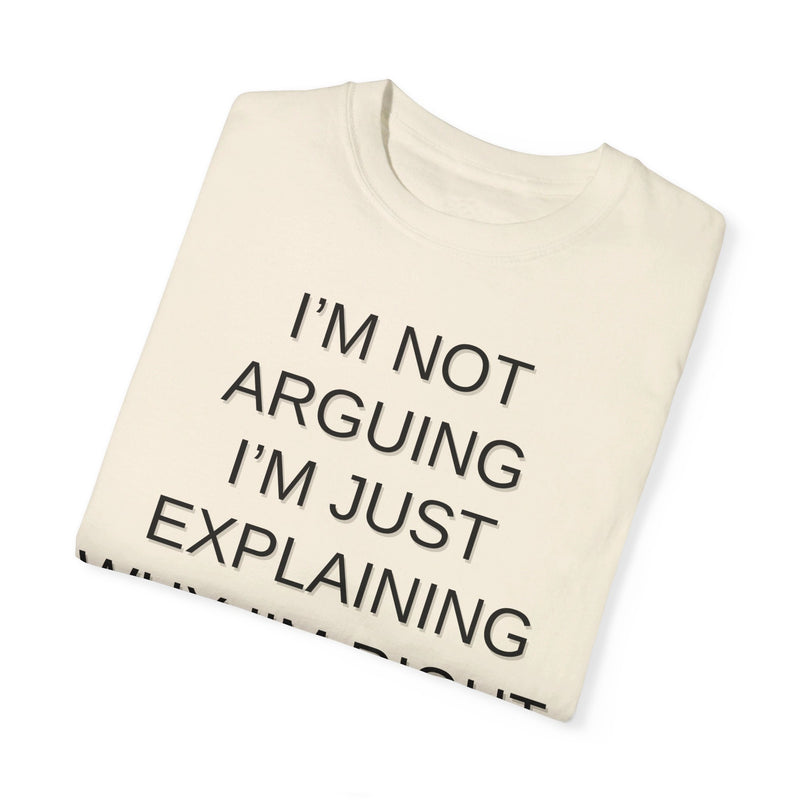 I'm Not Arguing...