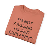 I'm Not Arguing...