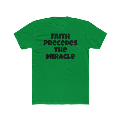 Faith Precedes the Miracle