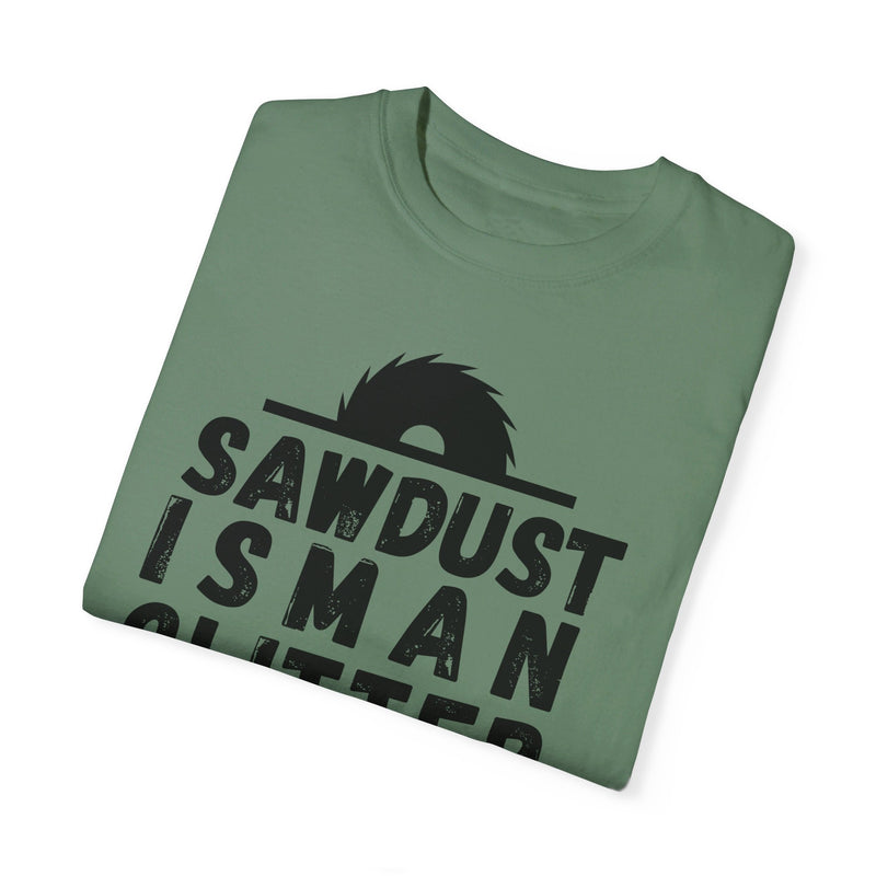 Sawdust Is Man Glitter