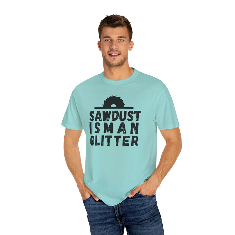 Sawdust Is Man Glitter