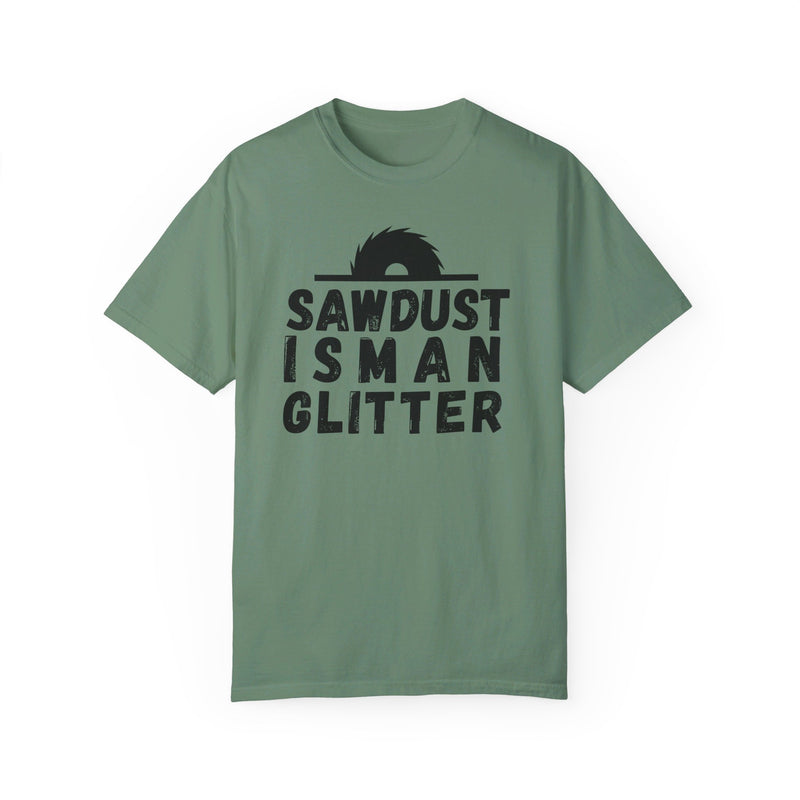 Sawdust Is Man Glitter