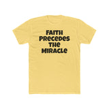 Faith Precedes the Miracle