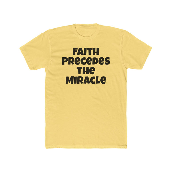 Faith Precedes the Miracle