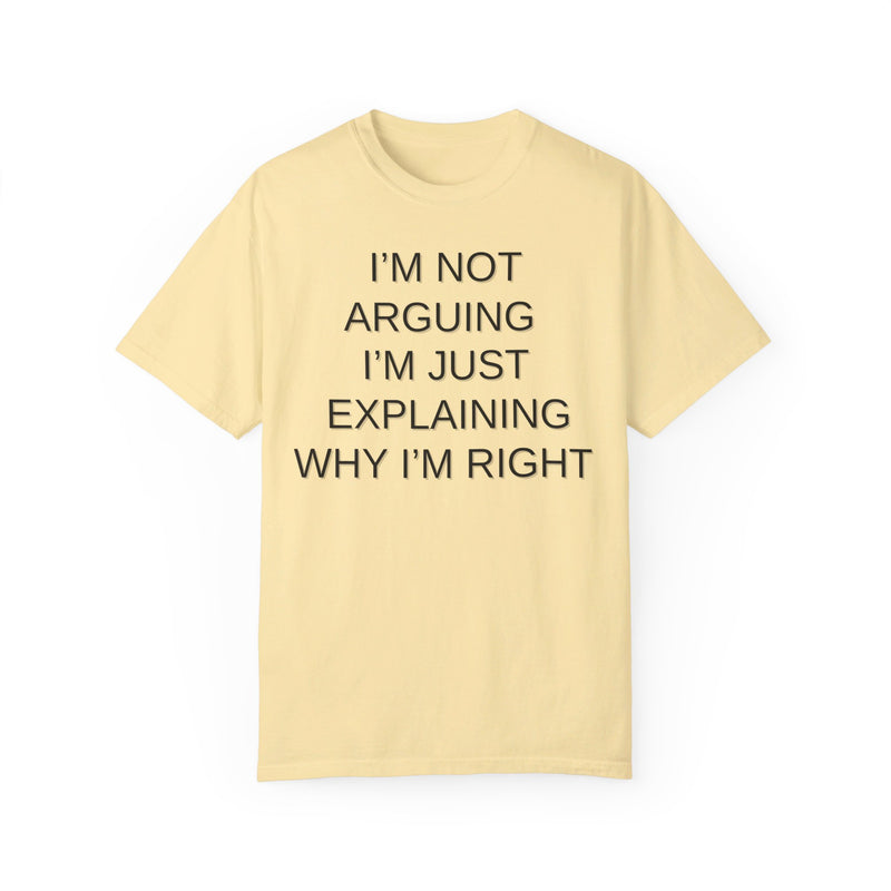 I'm Not Arguing...