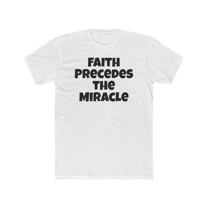 Faith Precedes the Miracle