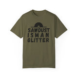 Sawdust Is Man Glitter