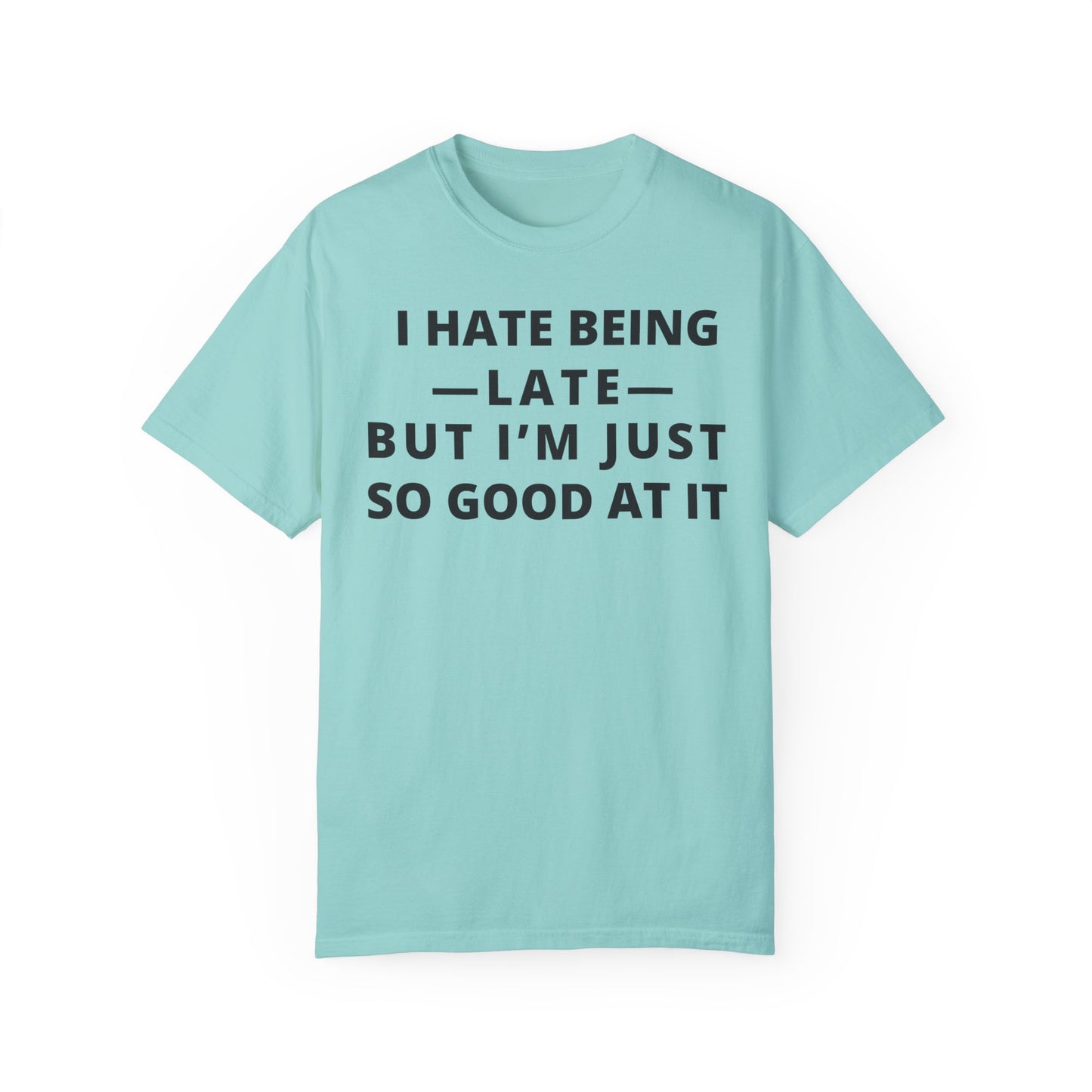 I Hate Being Late But...