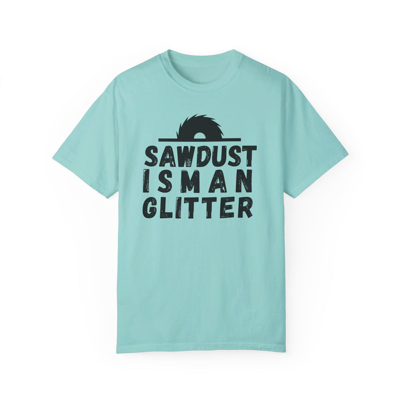 Sawdust Is Man Glitter