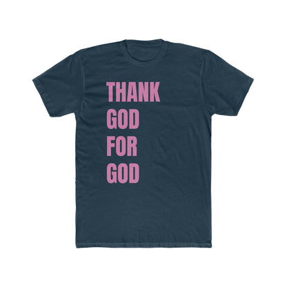 Thank God For God Tee