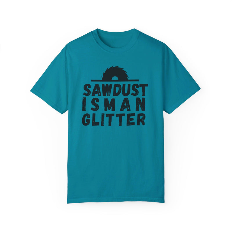 Sawdust Is Man Glitter