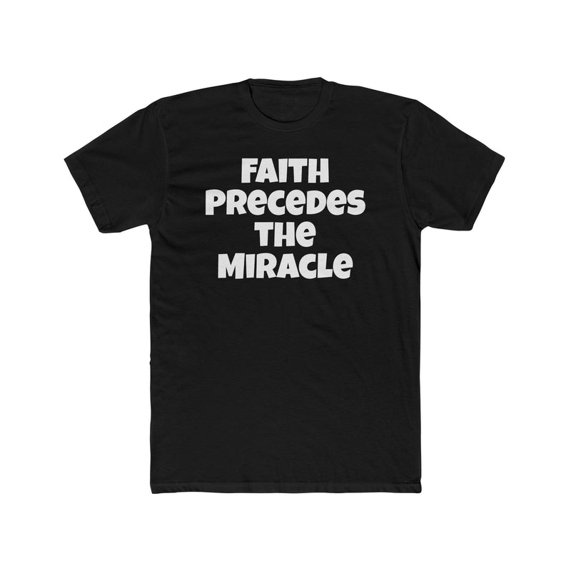 Faith Precedes the Miracle