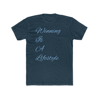 Winning Is A Lifestyle Tee