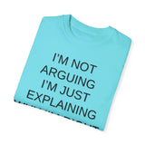 I'm Not Arguing...