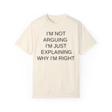 I'm Not Arguing...