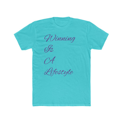 Winning Is A Lifestyle Tee