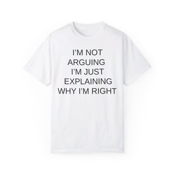 I'm Not Arguing...